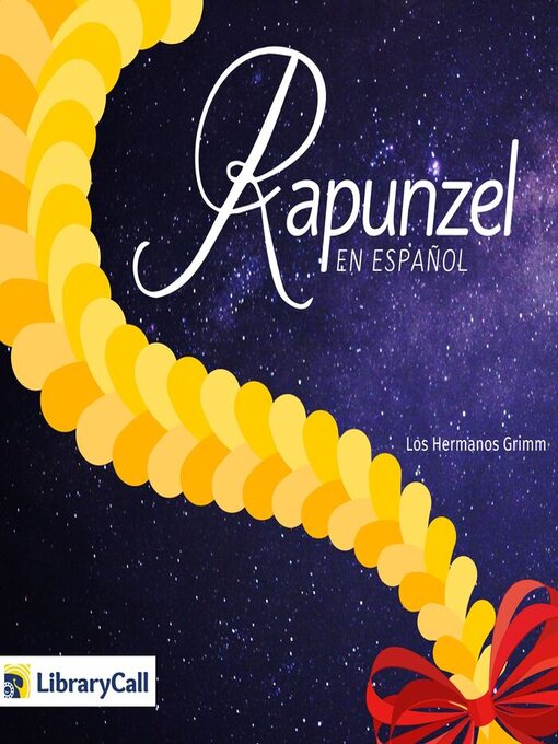 Title details for Rapunzel by Los Hermanos Grimm - Available